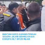 Mantan Kades Karang Tengah Segera Jalani Sidang Kasus Korupsi BLT Rp. 1,35 Miliar