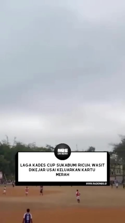 Pertandingan sepak bola Kades Cup di Kabupaten Sukabumi berakhir ricuh setelah keputusan wasit mengeluarkan kartu merah